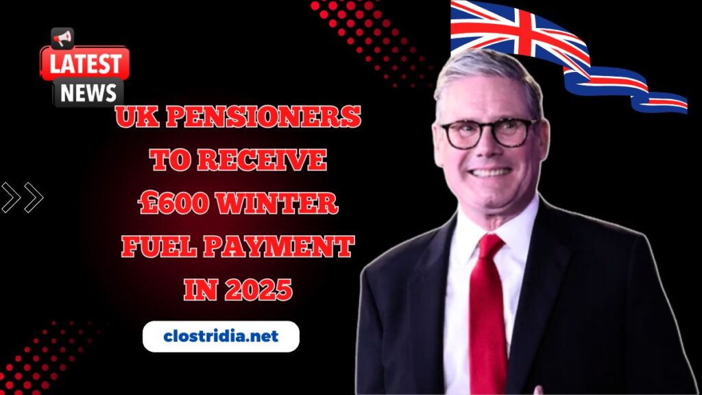 UK Pensioners To Receive £600 Winter Fuel Payment In 2025 – DWP Confirms