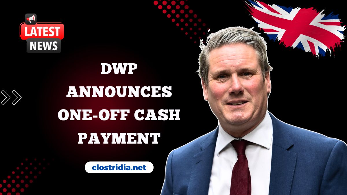 DWP Announces One-Off Cash Payment – See Who Qualifies This Year