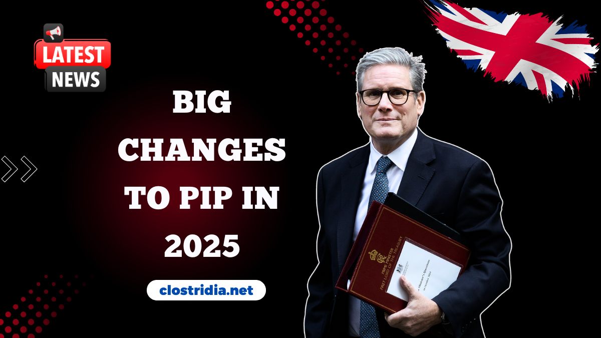 Big Changes To PIP In 2025 – Will You Keep Receiving Your Benefits?