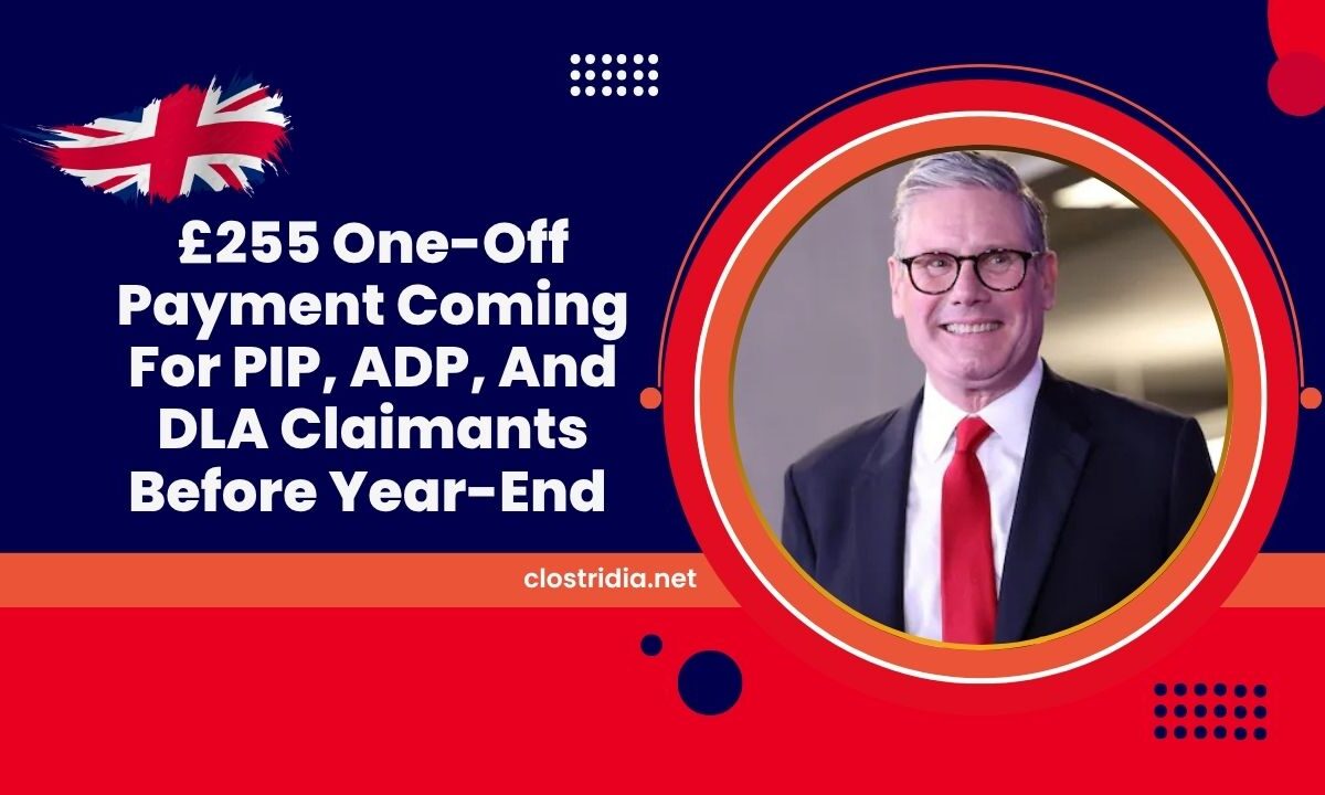 £255 One-Off Payment Coming For PIP, ADP, And DLA Claimants Before Year-End – Are You Eligible?