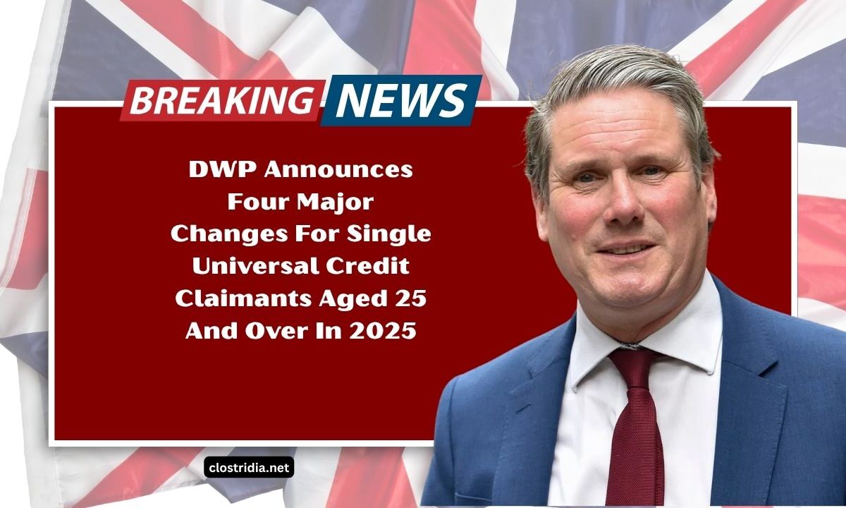 DWP Announces Four Major Changes For Single Universal Credit Claimants Aged 25 And Over In 2025