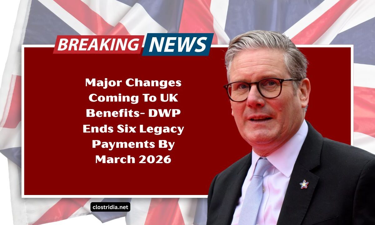 Major Changes Coming To UK Benefits- DWP Ends Six Legacy Payments By March 2026