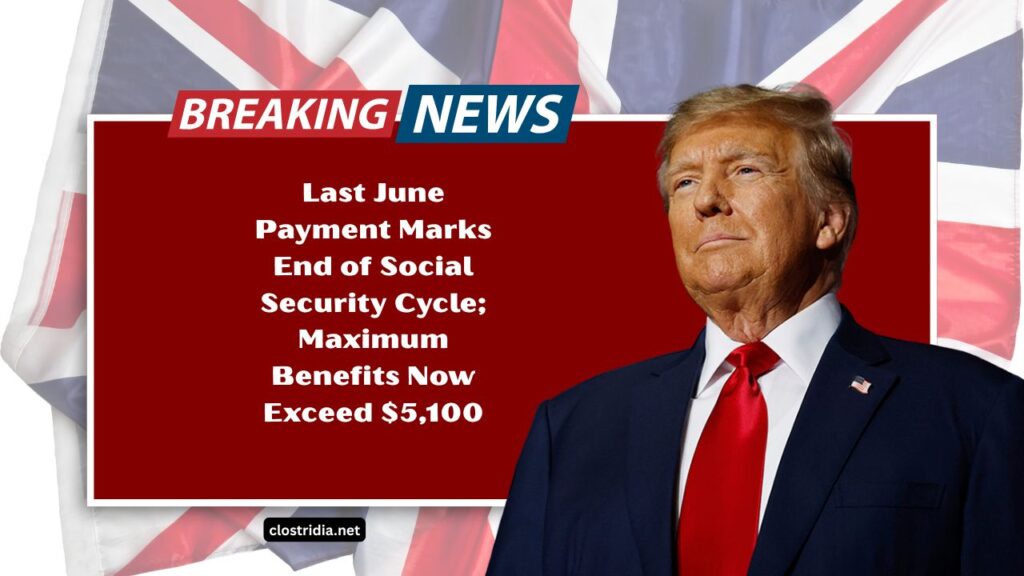 Last June Payment Marks End of Social Security Cycle; Maximum Benefits Now Exceed $5,100