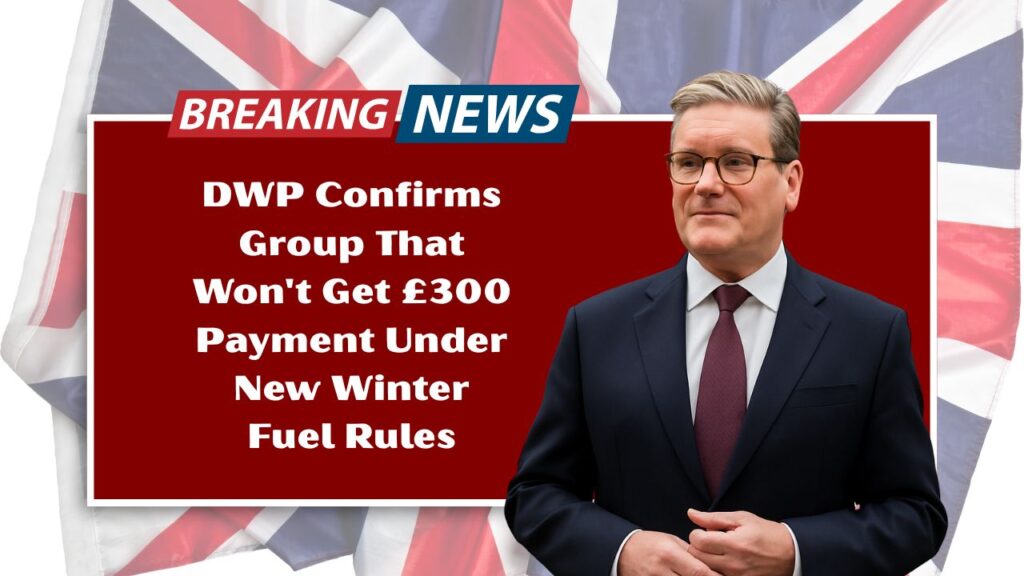 DWP Confirms Group That Won't Get £300 Payment Under New Winter Fuel Rules
