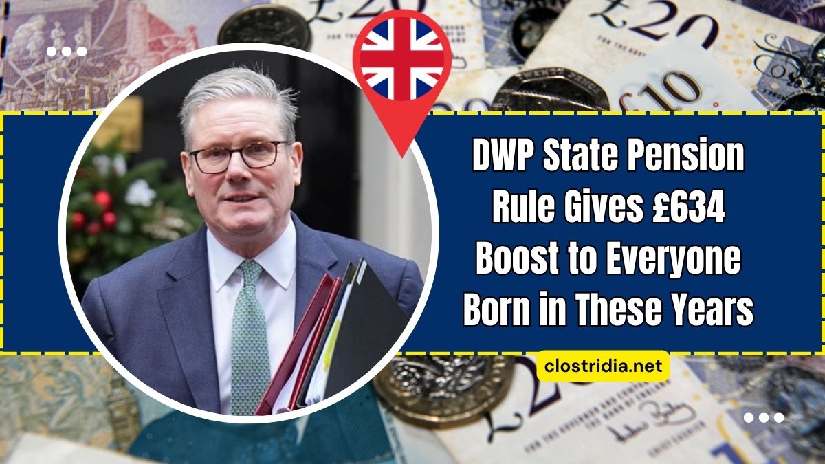 DWP State Pension Rule Gives £634 Boost to Everyone Born in These Years