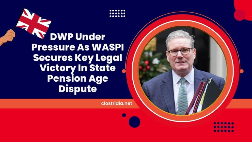 DWP Under Pressure As WASPI Secures Key Legal Victory In State Pension Age Dispute