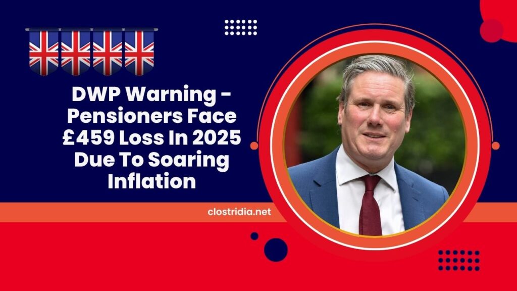 DWP Warning - Pensioners Face £459 Loss In 2025 Due To Soaring Inflation