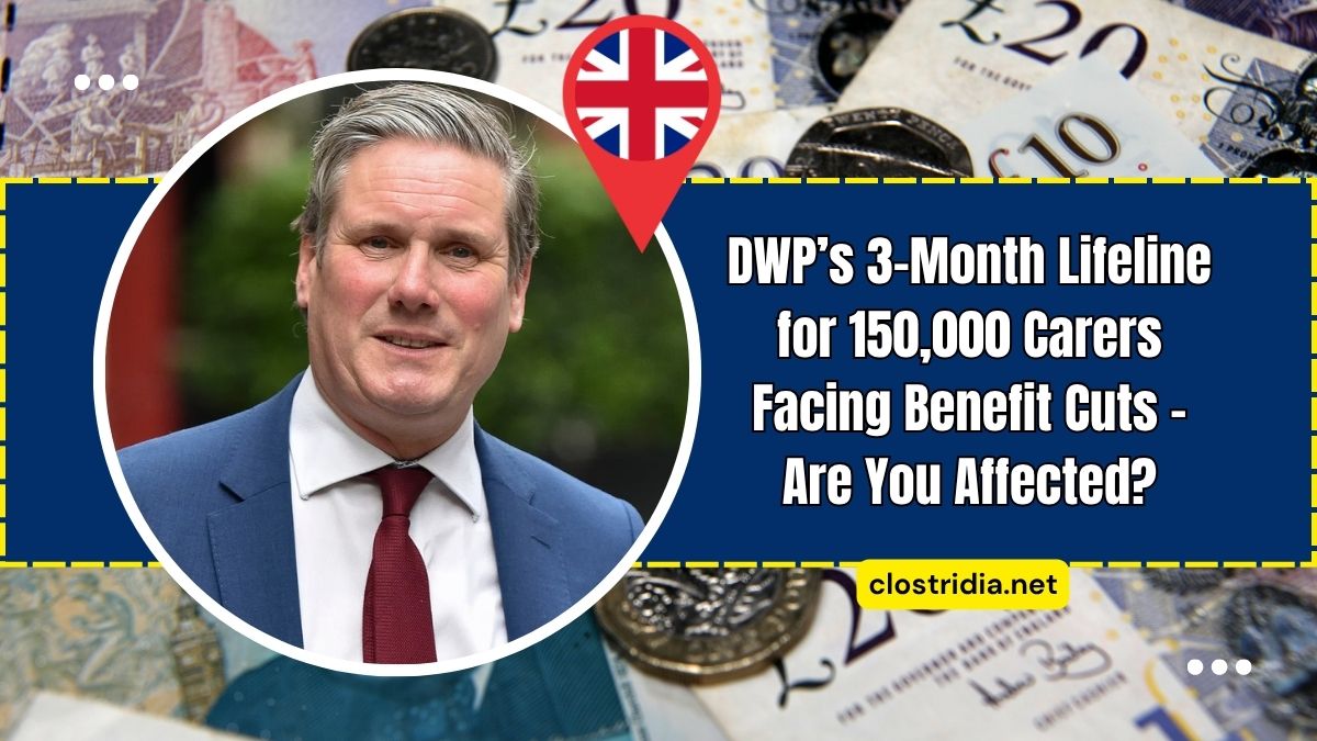 DWP’s 3-Month Lifeline for 150,000 Carers Facing Benefit Cuts – Are You Affected?