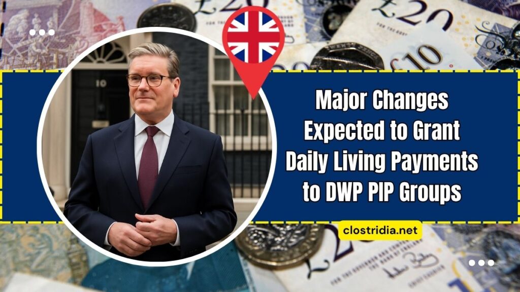 Major Changes Expected to Grant Daily Living Payments to DWP PIP Groups