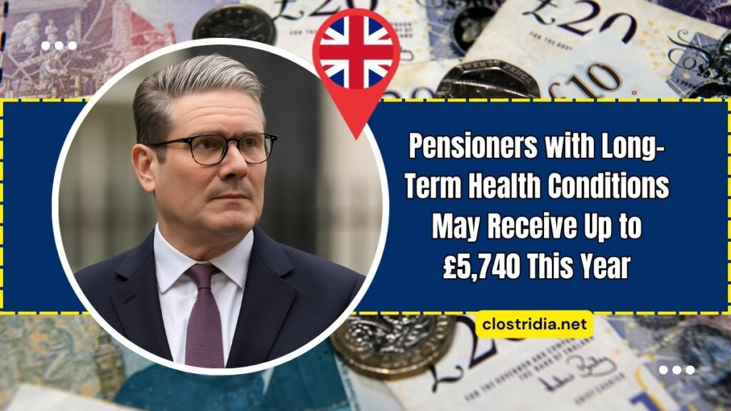 Pensioners with Long-Term Health Conditions May Receive Up to £5,740 This Year