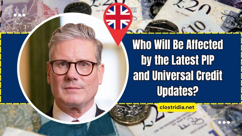 Who Will Be Affected by the Latest PIP and Universal Credit Updates?