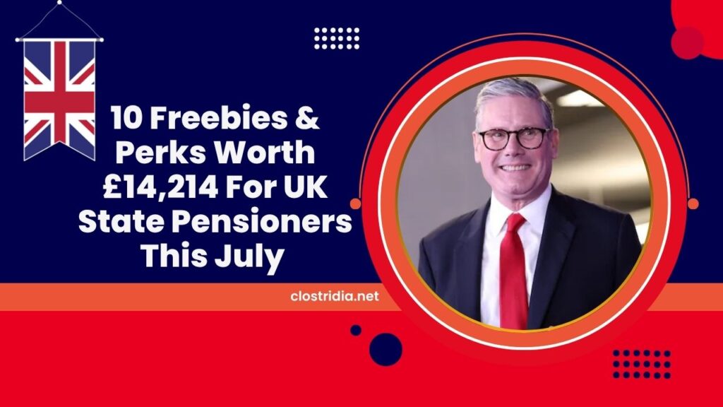 10 Freebies & Perks Worth £14,214 For UK State Pensioners This July – Don’t Miss Out!
