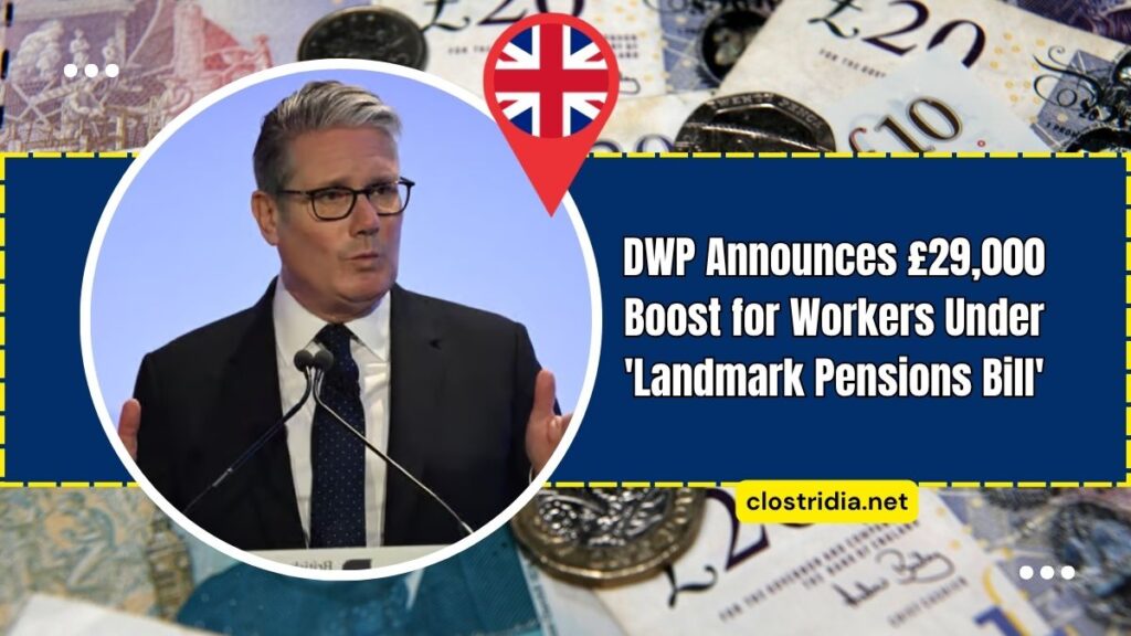 DWP Announces £29,000 Boost for Workers Under 'Landmark Pensions Bill'