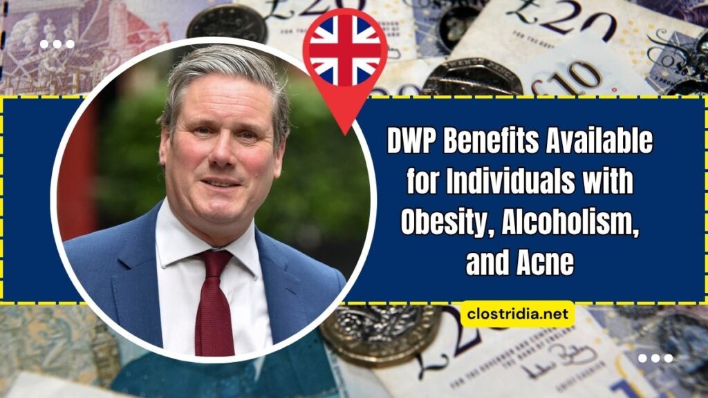DWP Benefits Available for Individuals with Obesity, Alcoholism, and Acne