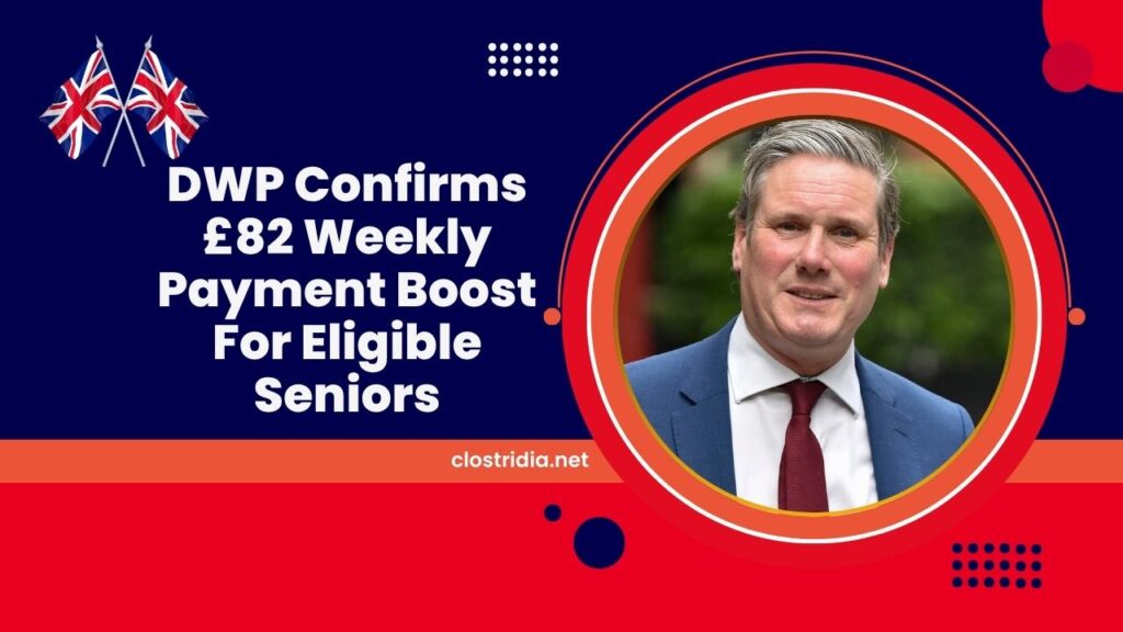 DWP Confirms £82 Weekly Payment Boost For Eligible Seniors – Check If You Qualify Today!