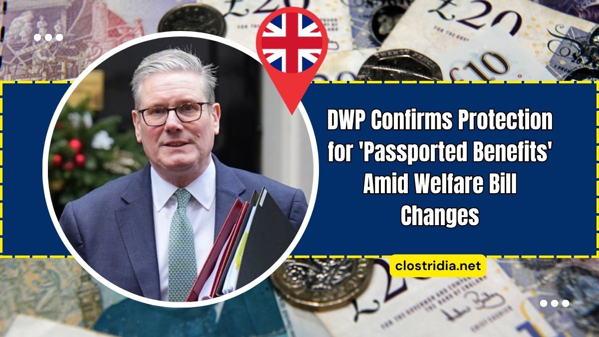 DWP Confirms Protection for 'Passported Benefits' Amid Welfare Bill Changes